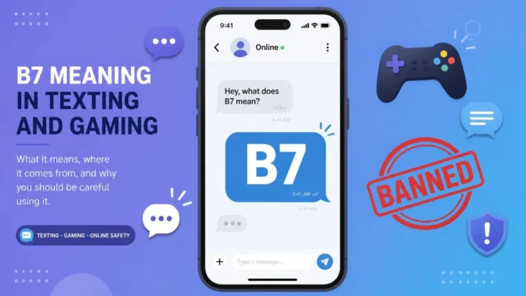 What does B7 mean in texting and gaming slang